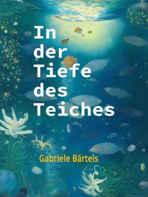 cover image of In der Tiefe des Teiches